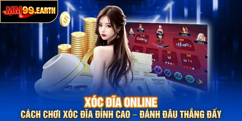 Cách Chơi Xóc Đĩa Đỉnh Cao