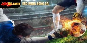 Kèo Rung Bóng Đá