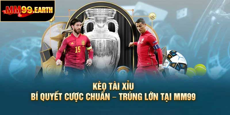 Kèo Tài Xỉu